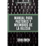 Manual Para Pastores Y Miembros De La Iglesia