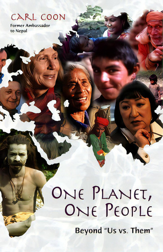 One Planet One People: Beyond Us Vs. Them, De Coon, Carl. Editorial Prometheus Books, Tapa Dura En Inglés