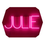 Cartel Julie Neón Led / Flex / Personalizado / Luminoso