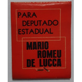 F9387 - Caixinha Fósforo Mario Romeu Lucca Deputado Estadual