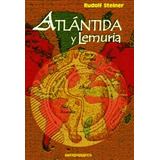 Atlantida Y Lemuria - Steiner