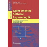 Agent-oriented Software Engineering Ix, De Michael Luck. Editorial Springer Verlag Berlin Heidelberg Gmbh Co Kg, Tapa Blanda En Inglés