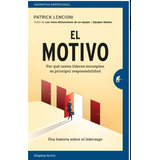 El Motivo - Patrick Lencioni - Nuevo - Original - Sellado