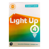 Light Up 4 - Student's Book + Workbook + Digital Book Myenglishlab, De Maldonado, Maria Alicia. Editorial Pearson, Tapa Blanda En Inglés Internacional, 2019