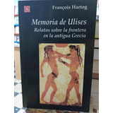 Memorias De Ulises - Relatos Frontera - Hartog - Usado 