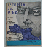 Estrella Del Vino - Gaillardou, Jose Adolfo