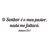 Adesivo Para Parede Decorativo Frase O Senhor É O Meu Pastor