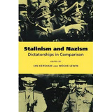 Stalinism And Nazism, De Ian Kershaw. Editorial Cambridge University Press, Tapa Blanda En Inglés