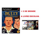 Bully Ps2 + 2 Jogos De Brinde