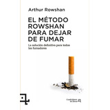 El Método Rowshan Para Dejar De Fumar - Solución Definitiva