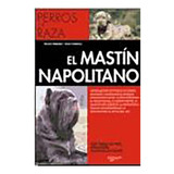 Mastin Napolitano - Perros De Raza ,el - Vecchi - #c