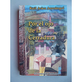 Por El Ojo De La Cerradura Por Raúl Aráoz Anzoátegui