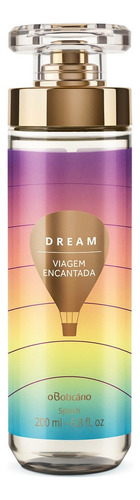 Dream Viagem Encantada Body Splash Desodorante Colônia 200ml