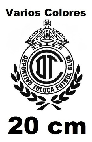 Stickers Toluca Futbol # 1 ( Vinil 20 Cm ) 1 Pza