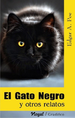 El Gato Negro Y Otros Relatos - Edgar Poe