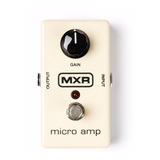 Pedal Efecto Mxr Micro Amp. M133 