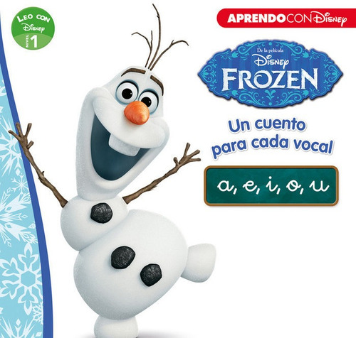 Frozen. Un Cuento Para Cada Vocal: A, E, I, O, U (leo Con Disney - Nivel 1), De Disney. Editorial Cliper Plus, Tapa Blanda En Español