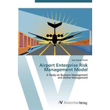 Libro Airport Enterprise Risk Management Model - Ayse Kuc...