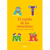 El Cuento De Las Emociones, De Roca Palet, Elisenda. Editorial Edebé, Tapa Dura En Español
