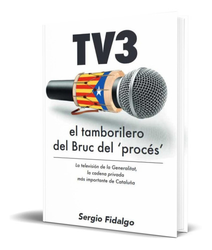 Libro Tv3 El Tamborilero Del Bruc Del Proces [ Original ] 