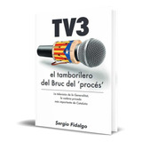 Libro Tv3 El Tamborilero Del Bruc Del Proces [ Original ] 