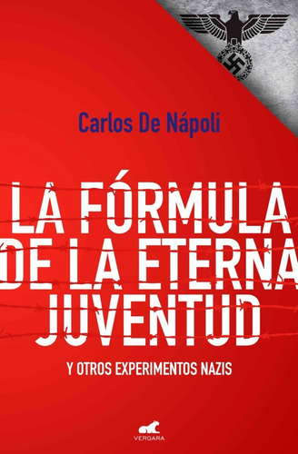 La Fórmula De La Eterna Juventud - De Nápoli Carlos