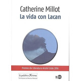 Vida Con Lacan, La - Millot, Catherine