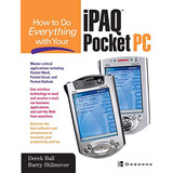 How To Do Everything With Your Ipaq(r) Pocket Pc (en Inglés)