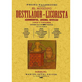 Libro El Moderno Destilador-licorista