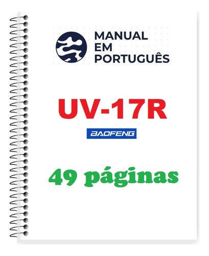 Guia (manual) Como Usar Rádio Baofeng Uv-17r (português)