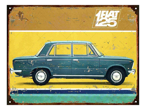 Cartel De Chapa Publicidad Antigua Fiat 125