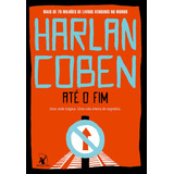 Até O Fim, De Coben, Harlan. Editora Arqueiro Ltda., Capa Mole Em Português, 2019