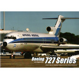 Boeing 727 Series En Argentina - Libro Serie Aerolineas #5