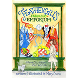 Feathergill's Fabulous Emporium, De Coons, Mary. Editorial Lightning Source Inc, Tapa Blanda En Inglés