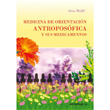 Libro Medicina Orientación Antroposófica Y Sus Medicamentos