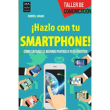 Hazlo Con Tu Smartphone - Jaraba - Manontropo