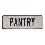 Pantry Placa De Letrero De Metal Rustico Con Aspecto Vintage