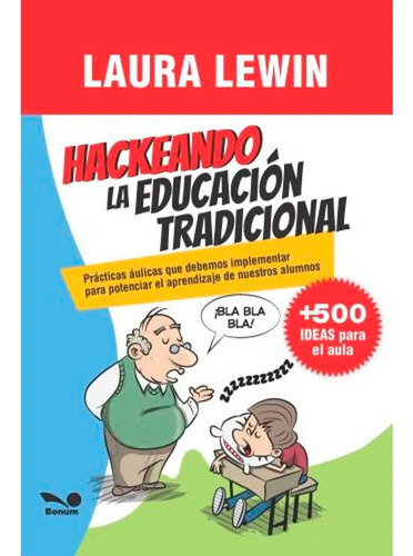 Hackeando La Educacion Tradicional - Laura Lewin