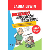 Hackeando La Educacion Tradicional - Laura Lewin