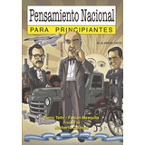 Pensamiento Nacional Para Principiantes - Nerio Tello - Fabian Mezquita, De Tello, Nerio. Editorial Longseller, Tapa Blanda En Español, 2010