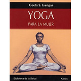 Yoga Para La Mujer - Geeta S. Iyengar