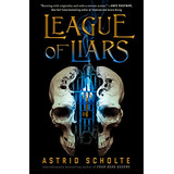Libro League Of Liars De Scholte Astrid  Penguin Usa