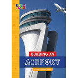 Libro Building An Airport - Karen Kenney