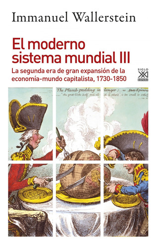 El Moderno Sistema Mundial Iii - Wallerstein, Immanuel