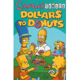 Libro: Simpsons Comics Dollars To Donuts (simpsons Comics Co
