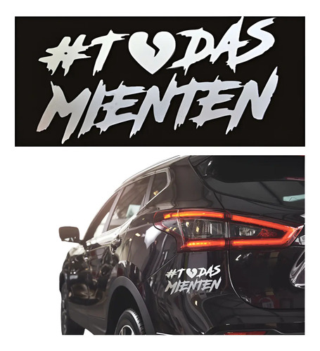Calcomanía Todas Mienten Sticker Universal Decorativo Auto | MercadoLibre