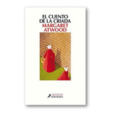 ** El Cuento De La Criada ** M Atwood The Handmaid's Tale