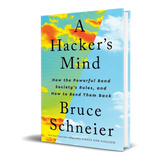 A Hacker\'s Mind, De Bruce Schneier. Editorial Norton & Company, Tapa Dura En Inglés, 2023