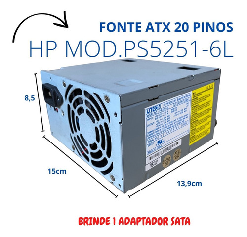 Fonte Atx Para Hp Liteon Ps-5251-6l 250w Potencia Real 20p