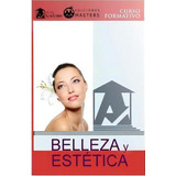 Belleza Y Est Tica, De Adolfo Perez Agusti. Editorial Createspace Independent Publishing Platform, Tapa Blanda En Español
